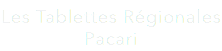 Les Tablettes Régionales Pacari